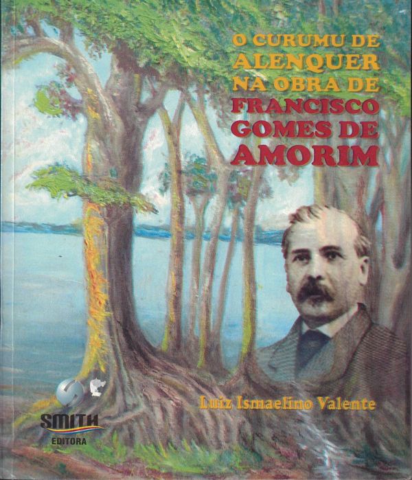 Curumu de Alenquer na Obra de Francisco Gomes de Amorim, O